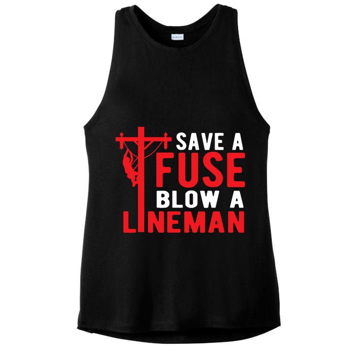 Save A Fuse Blow A Lineman Funny Lineman Ladies PosiCharge Tri-Blend Wicking Tank