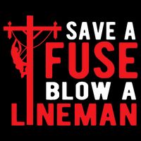Save A Fuse Blow A Lineman Funny Lineman Backpack