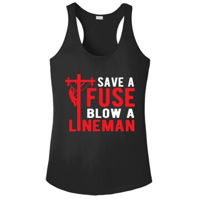 Save A Fuse Blow A Lineman Funny Lineman Ladies PosiCharge Competitor Racerback Tank