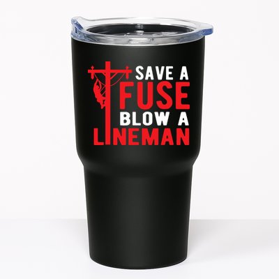 Save A Fuse Blow A Lineman Funny Lineman Tumbler