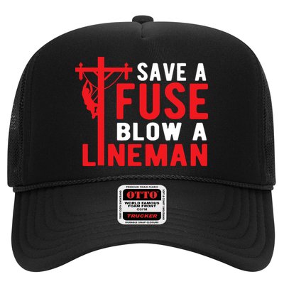 Save A Fuse Blow A Lineman Funny Lineman Trucker Hat