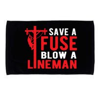 Save A Fuse Blow A Lineman Funny Lineman Microfiber Hand Towel