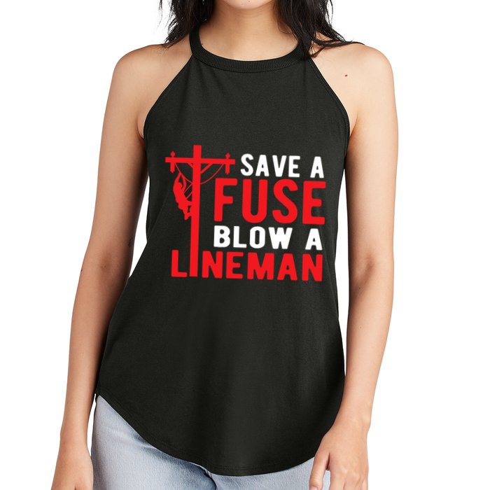 Save A Fuse Blow A Lineman Funny Lineman Women's Perfect Tri Rocker Tank