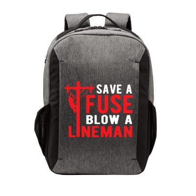 Save A Fuse Blow A Lineman Funny Lineman Vector Backpack