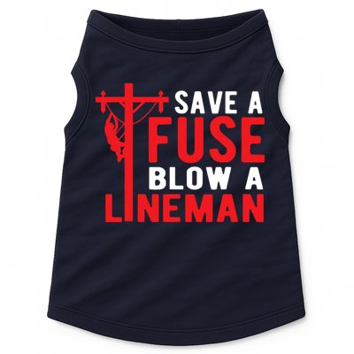 Save A Fuse Blow A Lineman Funny Lineman Doggie Tank
