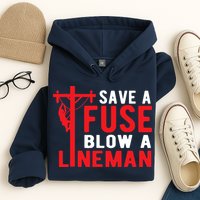 Save A Fuse Blow A Lineman Funny Lineman Hoodie