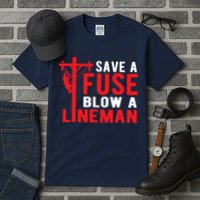 Save A Fuse Blow A Lineman Funny Lineman Tall T-Shirt