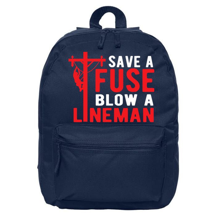 Save A Fuse Blow A Lineman Funny Lineman 16 in Basic Backpack
