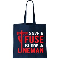 Save A Fuse Blow A Lineman Funny Lineman Bag