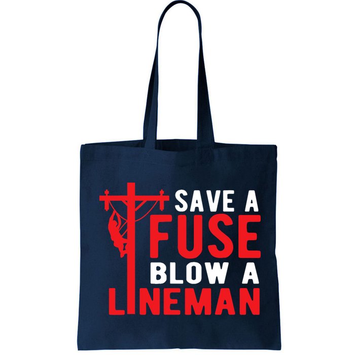 Save A Fuse Blow A Lineman Funny Lineman Bag