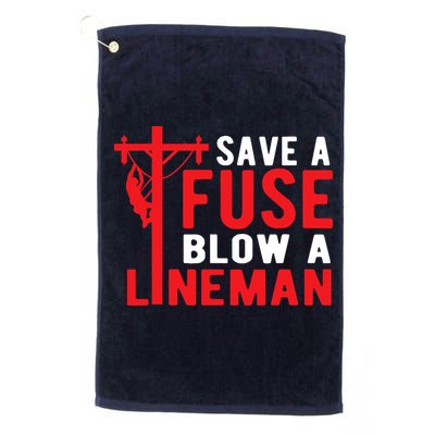 Save A Fuse Blow A Lineman Funny Lineman Golf Towel