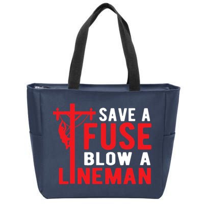 Save A Fuse Blow A Lineman Funny Lineman Zip Tote Bag