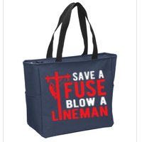 Save A Fuse Blow A Lineman Funny Lineman Zip Tote Bag