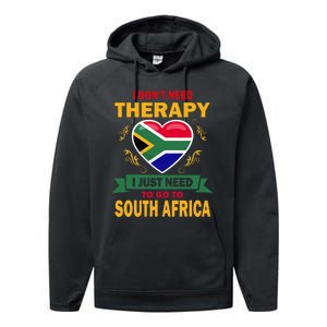 South African Flag Vacation Gift Therapy Funny South Africa Performance Fleece Hoodie