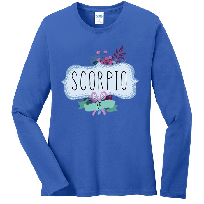 Scorpio Af Floral Label / Funny Zodiac Scorpio Birthday Funny Gift Ladies Long Sleeve Shirt