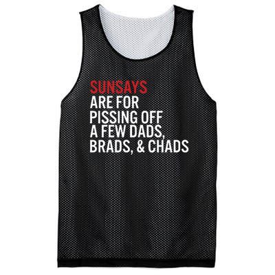 Sundays Are For Pissing Off A Few Dads Brads And Chads Mesh Reversible Basketball Jersey Tank