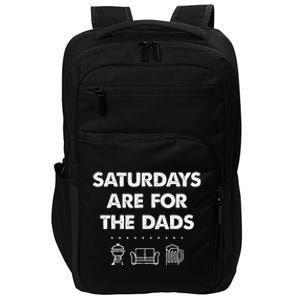 Saturdays Are For The Dads Fathers Day New Dad Gift Impact Tech Backpack