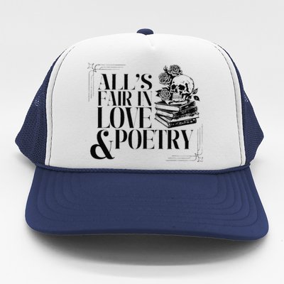 Skull AllS Fair In Love & Poetry Trucker Hat