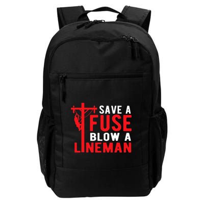 Save A Fuse Blow A Lineman Funny Lineman Daily Commute Backpack