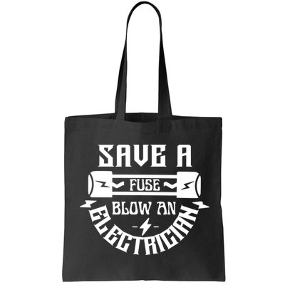 Save A Fuse Blow An Electrician Bag