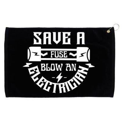 Save A Fuse Blow An Electrician Grommeted Golf Towel