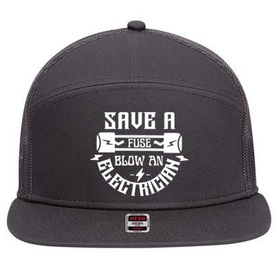 Save A Fuse Blow An Electrician 7 Panel Mesh Trucker Snapback Hat