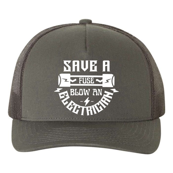 Save A Fuse Blow An Electrician Yupoong Adult 5-Panel Trucker Hat