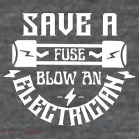 Save A Fuse Blow An Electrician Magnet