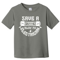 Save A Fuse Blow An Electrician Toddler T-Shirt