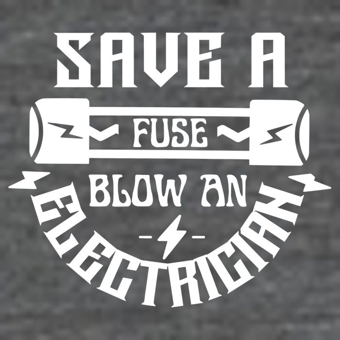 Save A Fuse Blow An Electrician Toddler T-Shirt