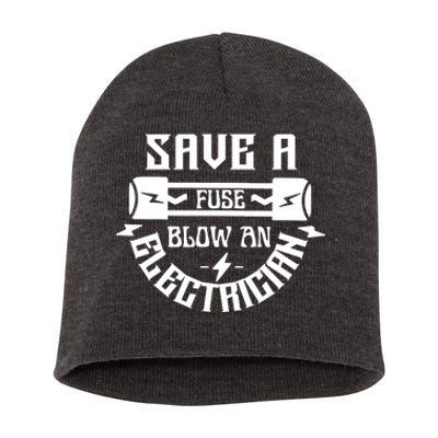 Save A Fuse Blow An Electrician Short Acrylic Beanie