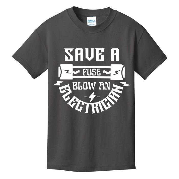 Save A Fuse Blow An Electrician Kids T-Shirt