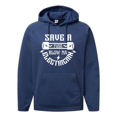 Save A Fuse Blow An Electrician Performance Fleece Hoodie