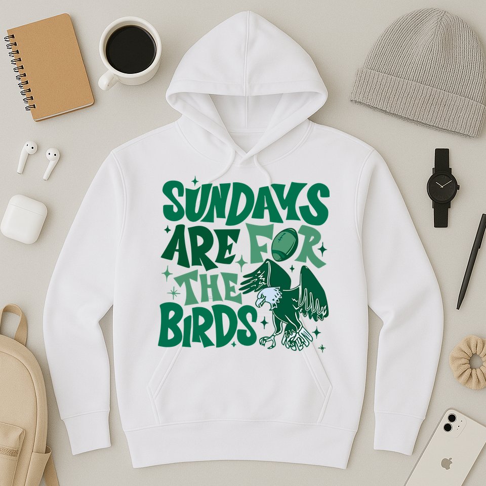 Sundays Are For The Birds Eagles Football Hoodie