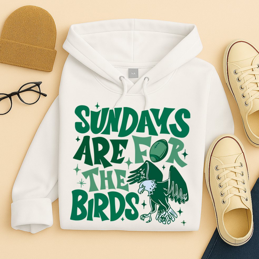 Sundays Are For The Birds Eagles Football Hoodie