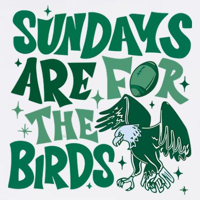 Sundays Are For The Birds Eagles Football T-Shirt