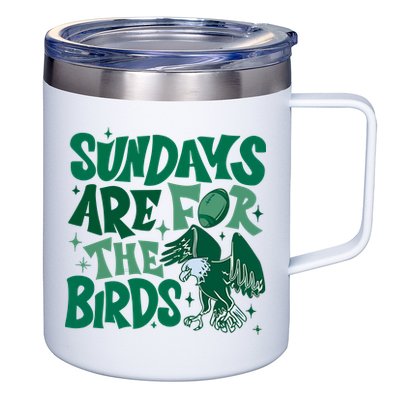 Sundays Are For The Birds Eagles Football 12oz Stainless Steel Coffee Mug