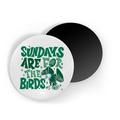 Sundays Are For The Birds Eagles Football Magnet