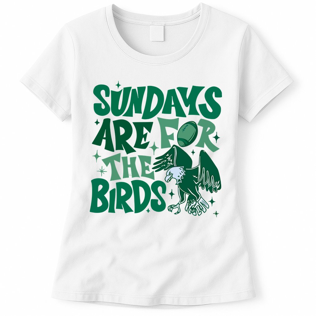 Sundays Are For The Birds Eagles Football Womens T-Shirt