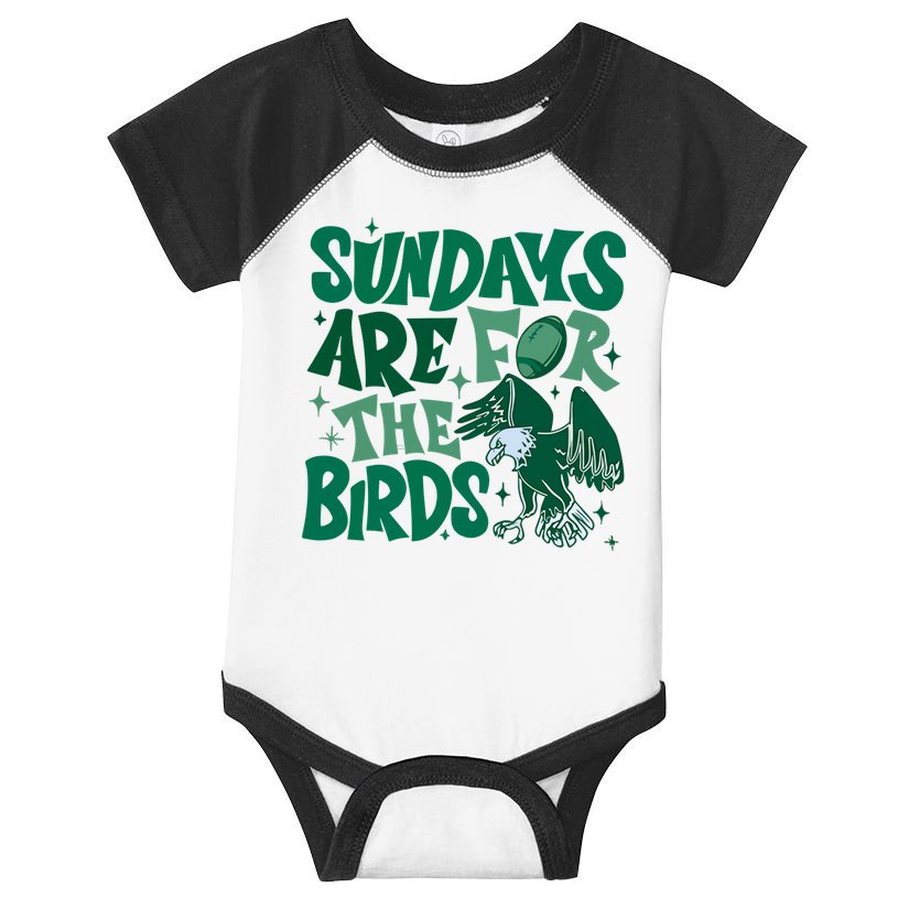 Sundays Are For The Birds Eagles Football Infant Baby Jersey Bodysuit