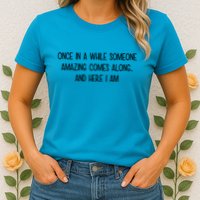 Someone Amazing Funny Womens T-Shirt