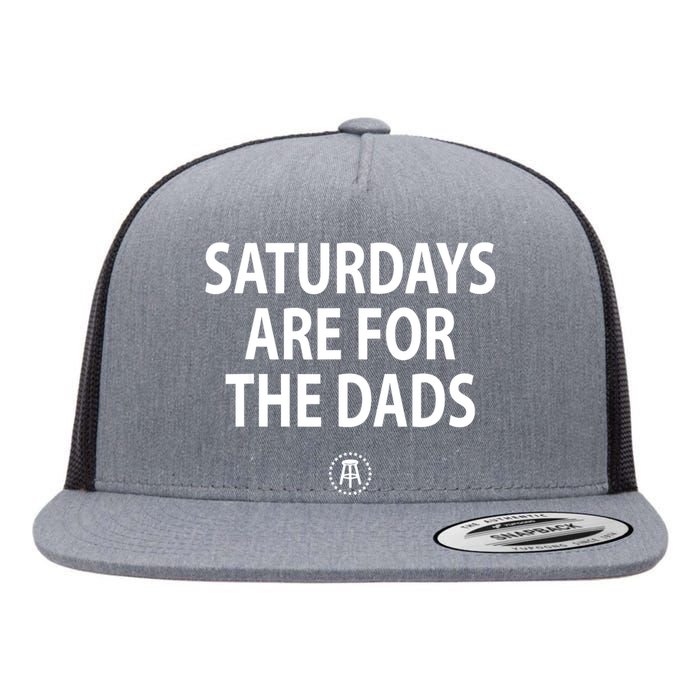 Saturdays Are For Dads Funny Fathers Day Daddy Flat Bill Trucker Hat