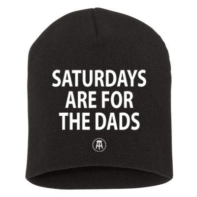 Saturdays Are For Dads Funny Fathers Day Daddy Short Acrylic Beanie