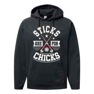 Sticks Are For Chicks Field Hockey Player Hockey Fan Performance Fleece Hoodie