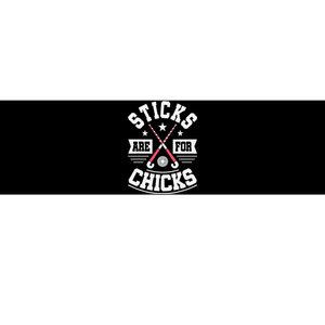 Sticks Are For Chicks Field Hockey Player Hockey Fan Bumper Sticker