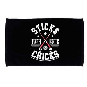 Sticks Are For Chicks Field Hockey Player Hockey Fan Microfiber Hand Towel