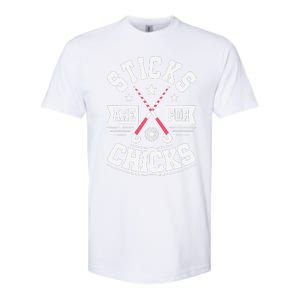 Sticks Are For Chicks Field Hockey Player Hockey Fan Softstyle CVC T-Shirt