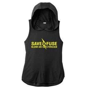 Save A Fuse Blow An Electrician Ladies PosiCharge Tri-Blend Wicking Draft Hoodie Tank