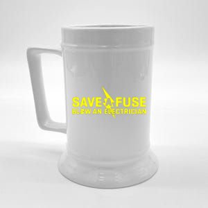 Save A Fuse Blow An Electrician Beer Stein