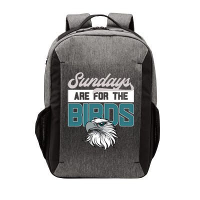 Sundays Are For The Birds It's A Philly Thing Philadelphia Football Vector Backpack